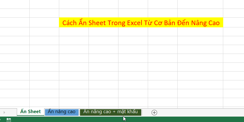 Cách Ẩn Sheet Trong Excel Từ Cơ Bản Đến Nâng Cao 9/2023