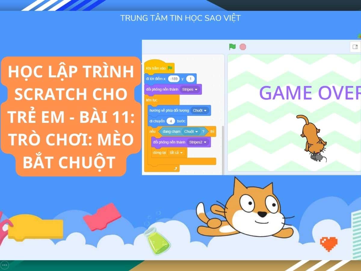 TẠO TRÒ CHƠI MÈO BẮT BÓNG TRONG SCRATCH BẰNG LẬP TRÌNH TRỰC QUAN DỄ HIỂU