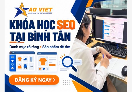 Khóa Học SEO Tại Bình Tân – Thực Hành Danh Mục Và Trang Sản Phẩm