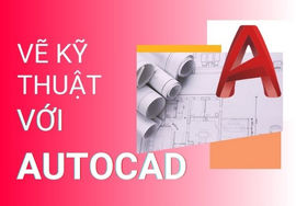 Khóa học vẽ AutoCAD
