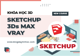 khóa học thiết kế 3D trên SketchUp từ cơ bản tới nâng cao & 3Ds Max. Học diễn họa kiến trúc và kiến trúc. Khóa học SketchUp cho người mới bắt đầu.