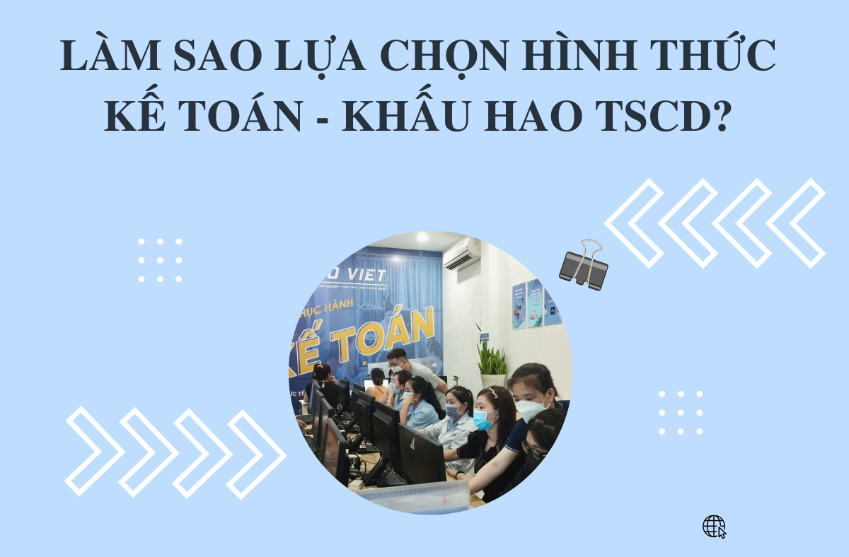 làm sao lựa chọn hình thức khấu hao