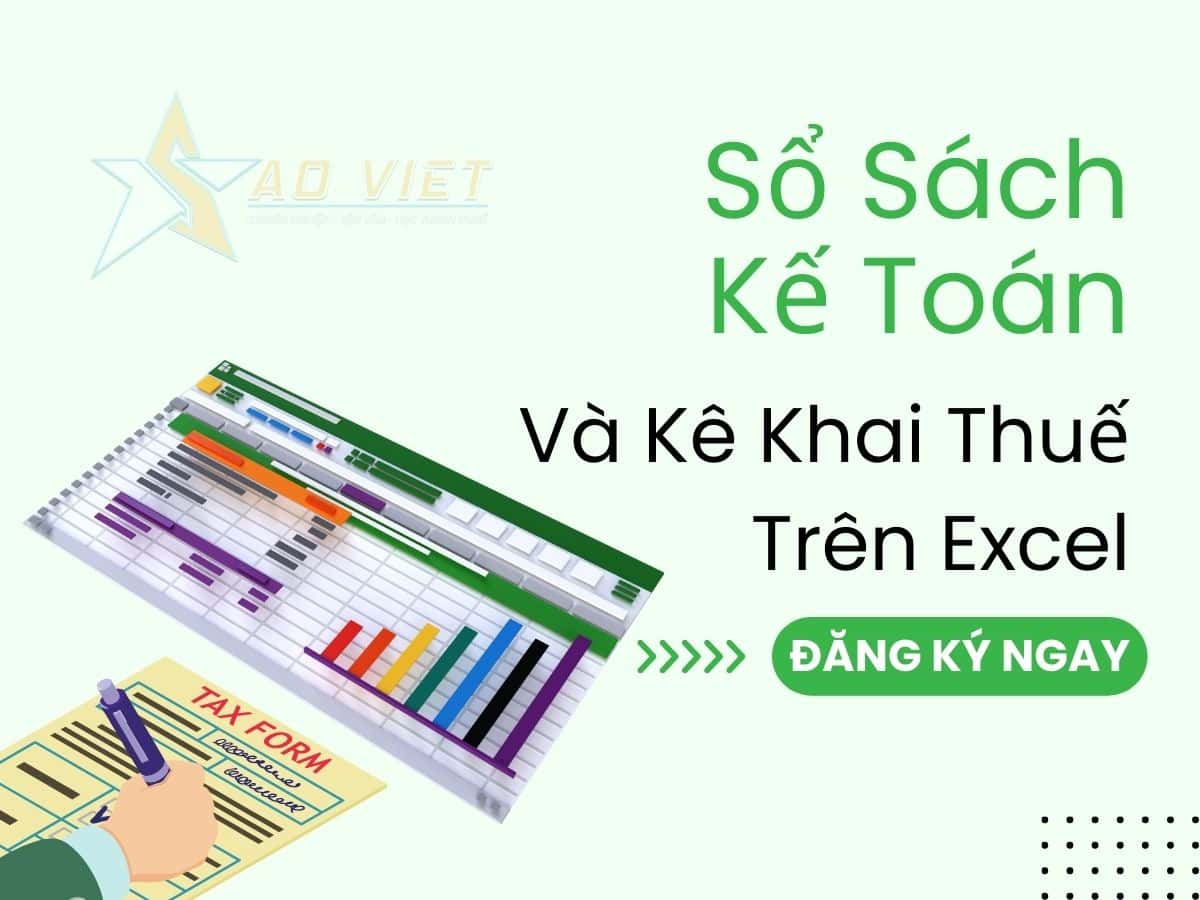 Sổ Sách Kế Toán Và Kê Khai Thuế Trên Excel
