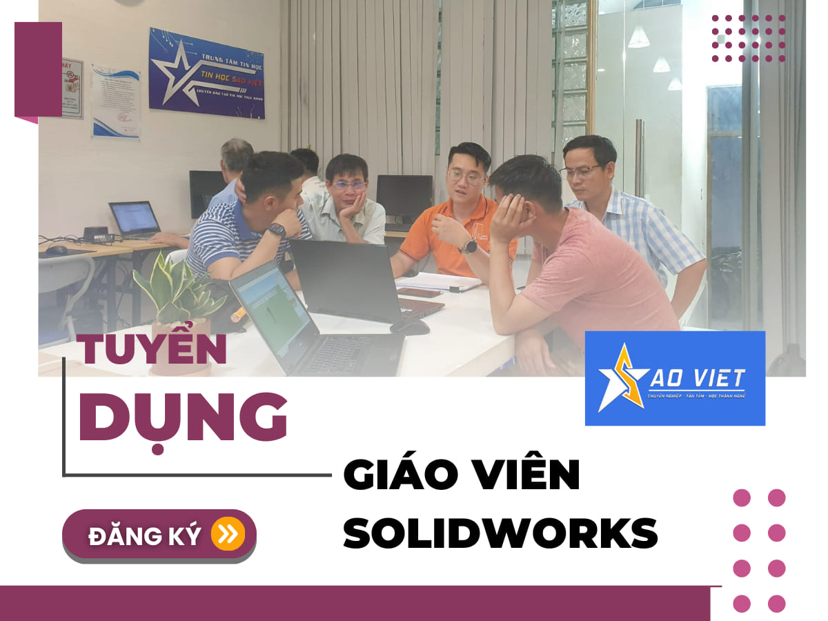Tuyển dụng giáo viên dạy SolidWorks tại TPHCM