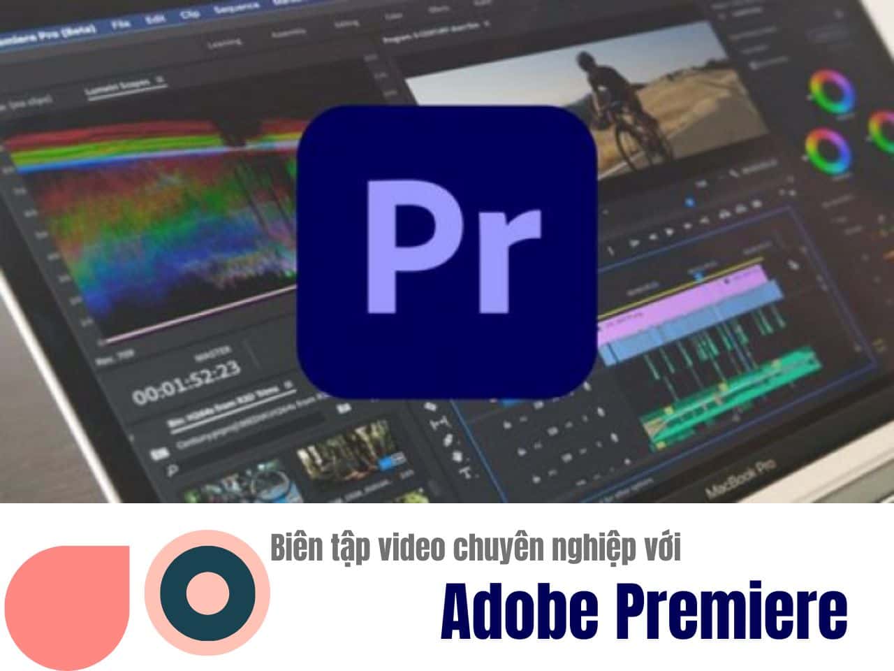 Khóa học làm video với Premiere