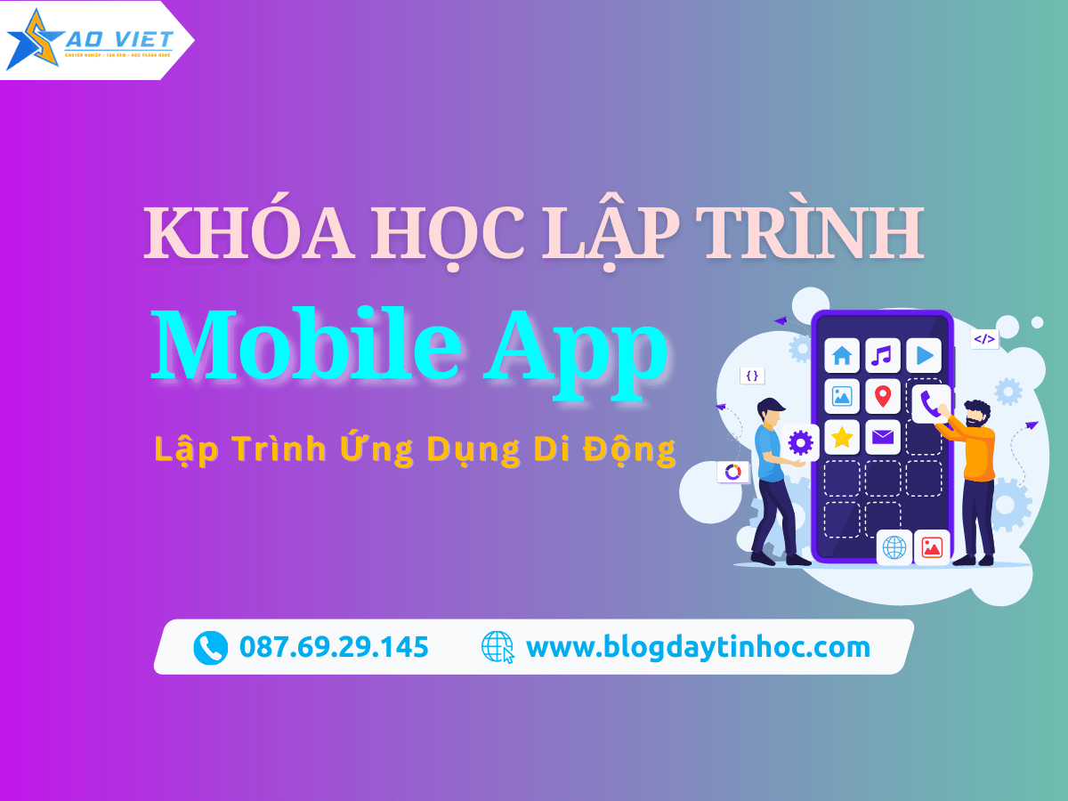Khóa Học Lập Trình Ứng Dụng Mobile