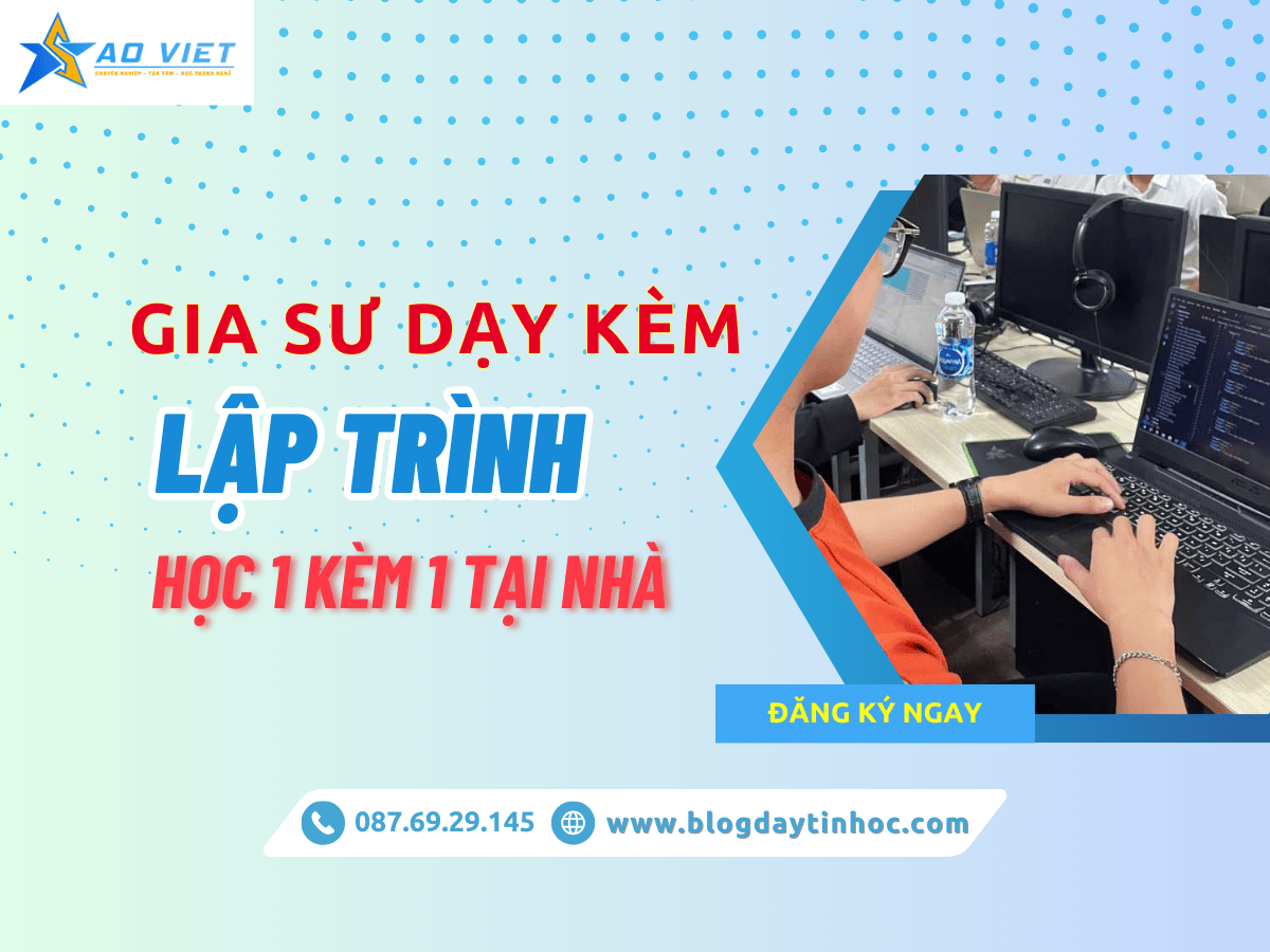 Gia Sự Dạy Kèm Lập Trình Tại Nhà