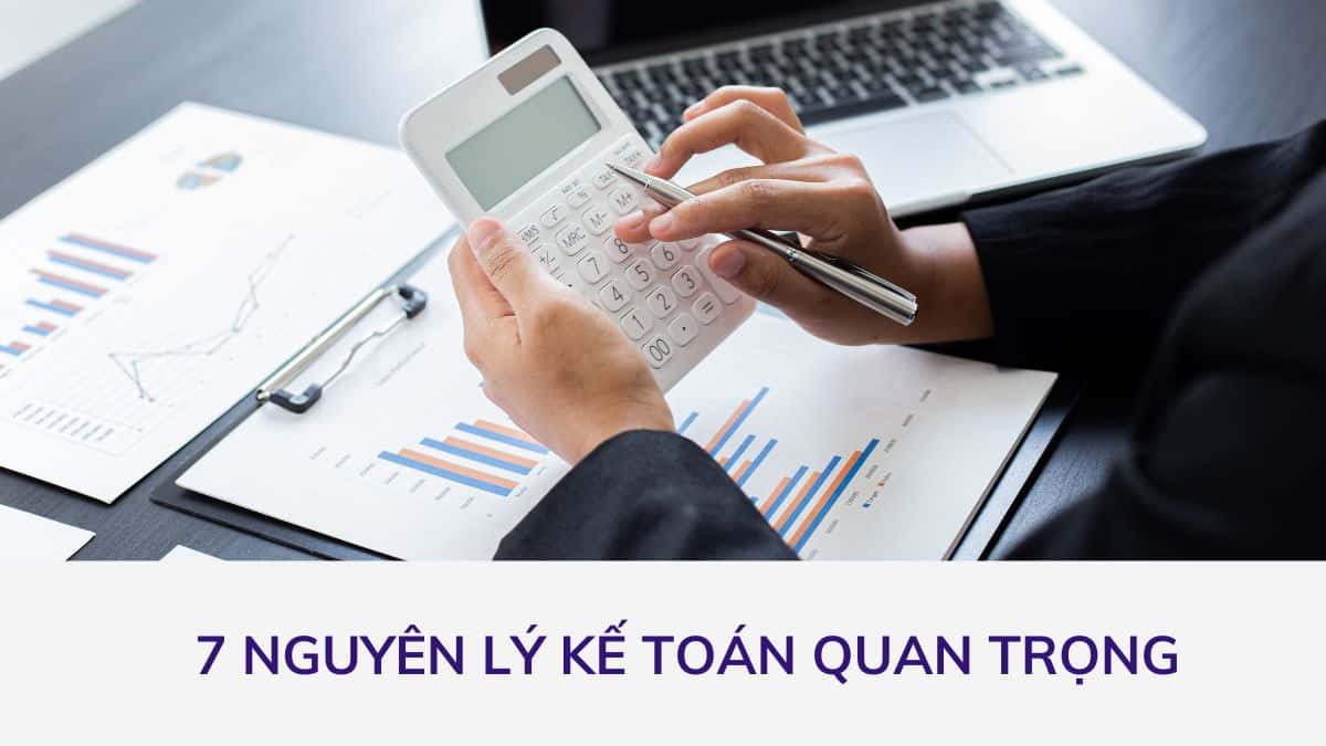 7 nguyên lý kế toán cơ bản