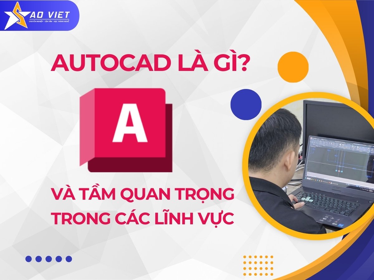 Phần mềm AutoCAD là gì