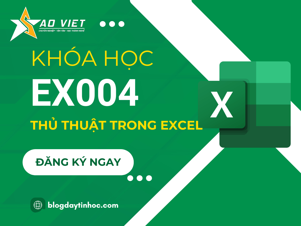 Khóa học EX004 - Thủ Thuật Trong Excel