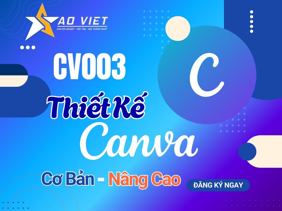 Khóa Học Thiết Kế Canva Cơ Bản Đến Nâng Cao