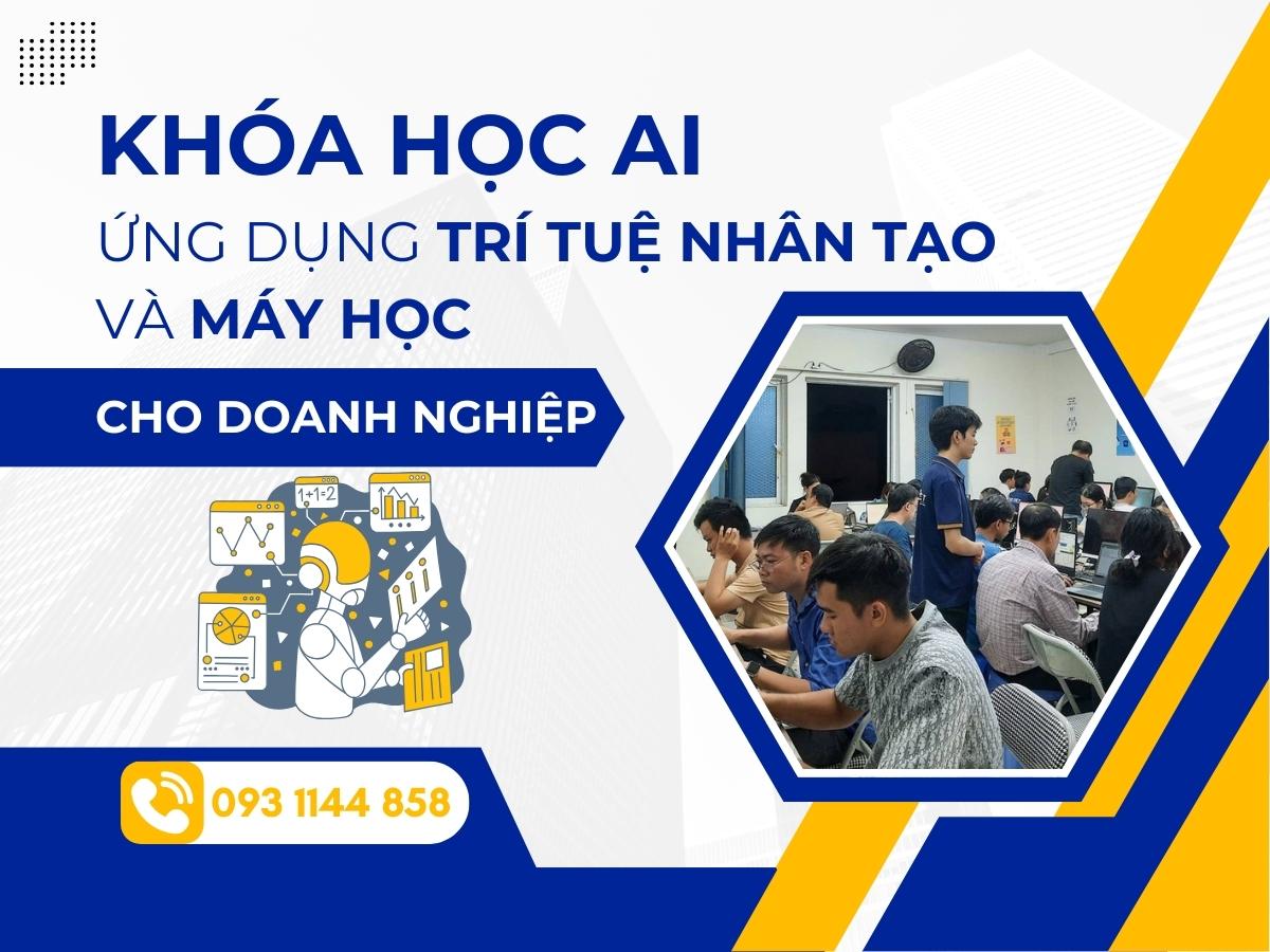 Khóa học Ứng Dụng Trí Tuệ Nhân Tạo Và Máy Học Trong Doanh Nghiệp