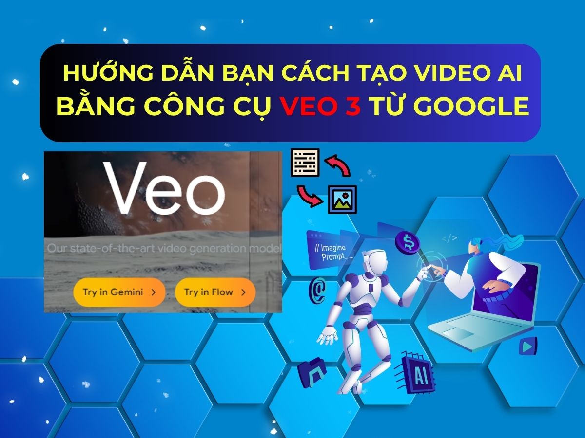 Hướng dẫn cách sử dụng Veo 3 AI Miễn Phí Từ Google
