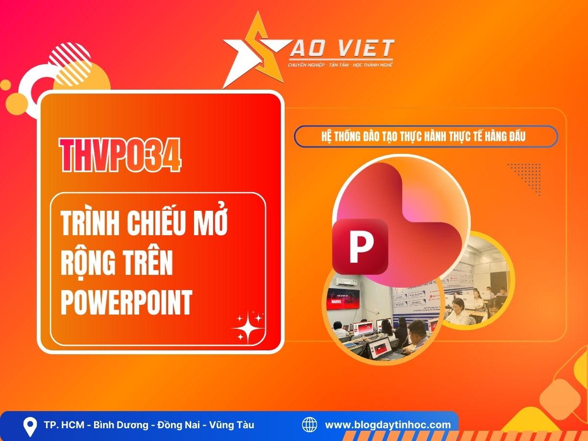 khóa học THVP034 – Trình chiếu Mở Rộng trên PowerPoint