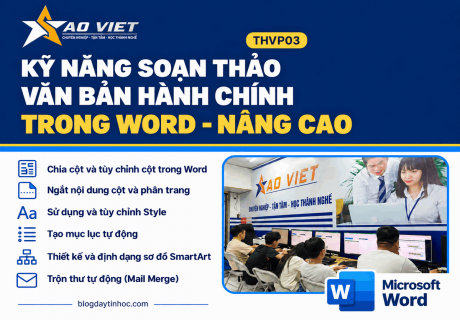 THVP03 - Soạn thảo văn bản hành chính nâng cao trong Word