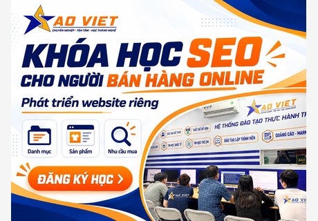 Khóa Học SEO Cho Người Bán Hàng Online – Phát Triển Website Riêng