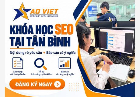 Khóa Học SEO Tại Tân Bình – Thực Hành Nội Dung Và Báo Cáo Website