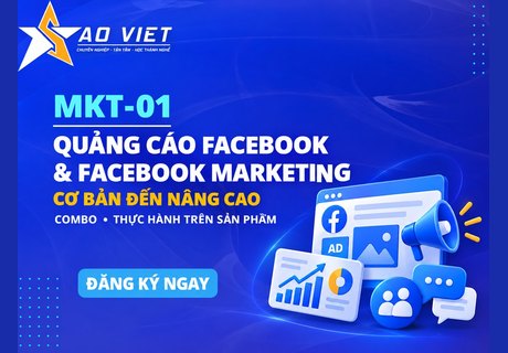 MKT-01 - Quảng Cáo Facebook & Facebook Marketing Cơ Bản Đến Nâng Cao