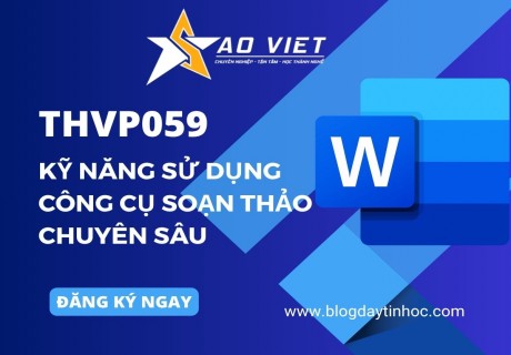 THVP059 – Word Nâng Cao – Kỹ Năng Sử Dụng Công Cụ Soạn Thảo Chuyên Sâu插图