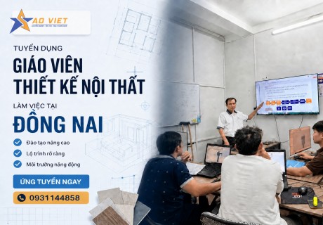 Tuyển dụng Giáo viên dạy Thiết kế nội thất tại Đồng Nai
